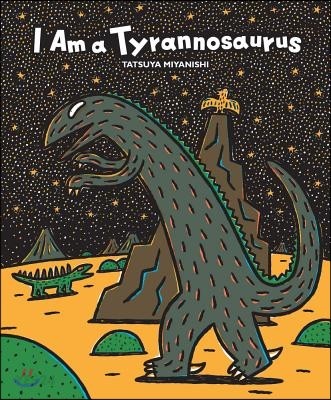 I am a Tyrannosausus