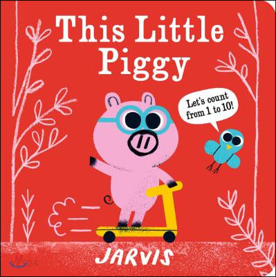 This Little Piggy: A Counting Book (A Counting Book)