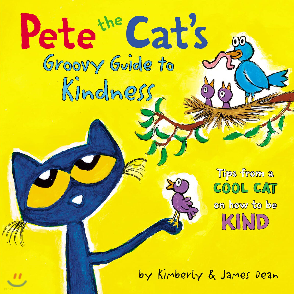Pete the Cats groovy guide to kindness : tips from a cool cat on how to be kind