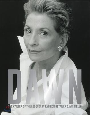 DAWN  : the career of the legendary fashion retailer Dawn Mello