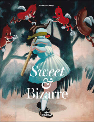 Sweet & Bizarre (The Pop Surrealism Movement)