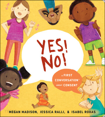 Yes! no!: a first conversation about consent