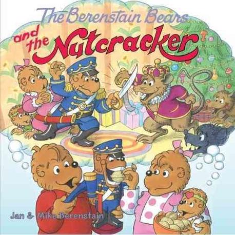 (The)Berenstain bears and the Nutcracker