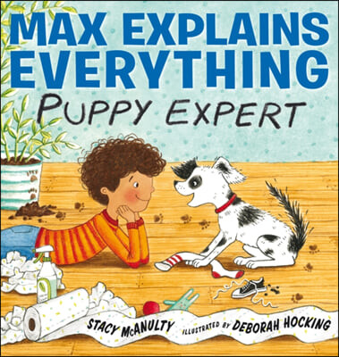 Max explains everything  : puppy expert