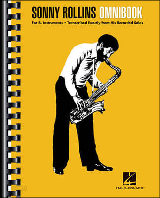 Sonny Rollins Omnibook - [score] : For B♭ instruments, transcribed exactly from his recorded solos