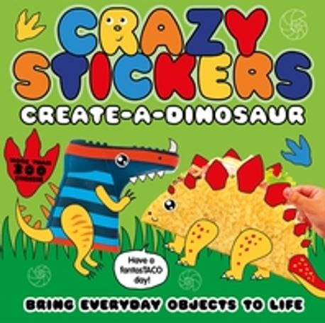 Create-A-Dinosaur: Bring Everyday Objects to Life. More Than 300 Stickers! (Bring Everyday Objects to Life)