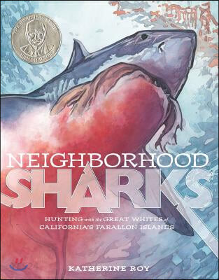 Neighborhood sharks : hunting with the great whites of California's Farallon Islands