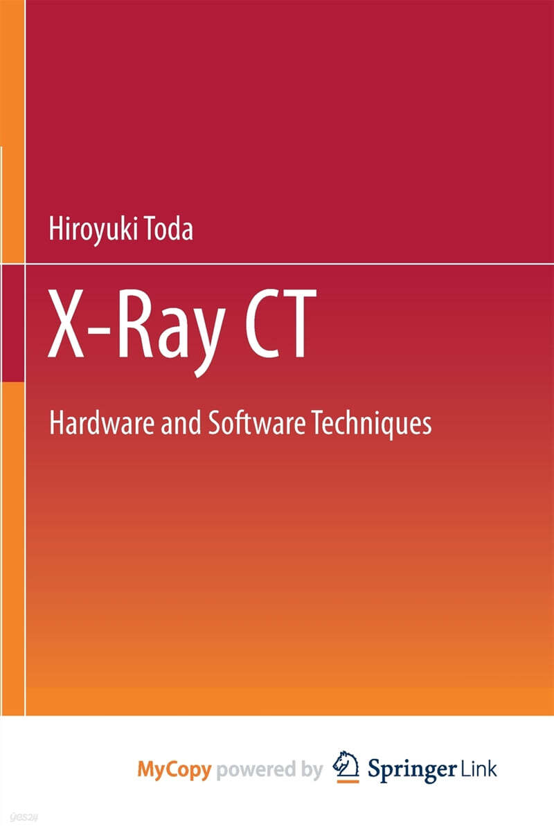 X-Ray CT (Hardware and Software Techniques)