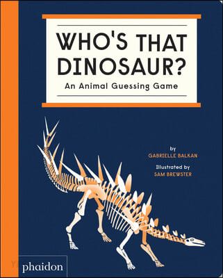Who's That Dinosaur?: An Animal Guessing Game