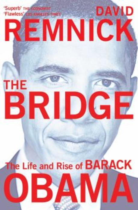 The Bridge: The Life and Rise of Barack Obama Paperback (The Life and Rise of Barack Obama)