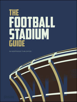 The Football Stadium Guide (Tales of an emergency room doctor)