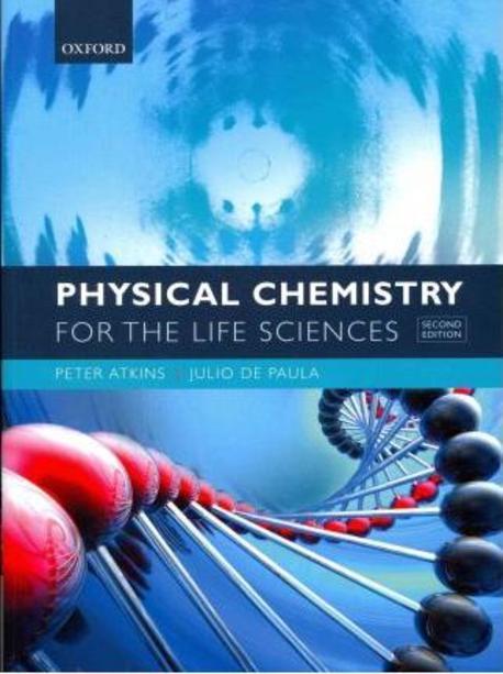 Physical Chemistry for the Life Sciences (Revised) 반양장