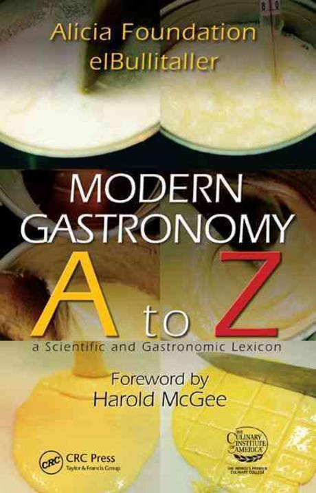Modern Gastronomy (A to Z: A Scientific and Gastronomic Lexicon)
