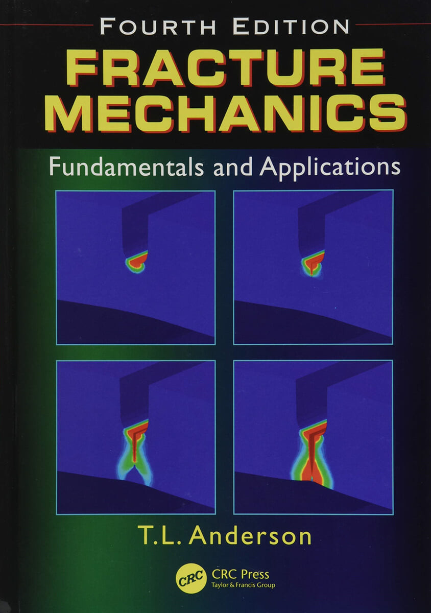 Fracture mechanics : fundamentals and applications