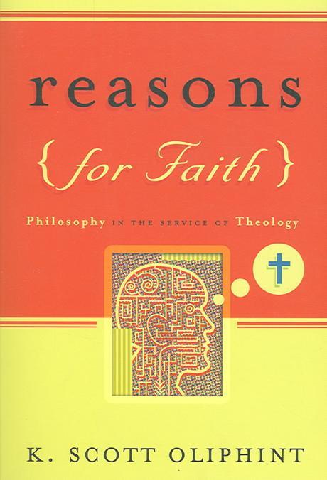 Reasons for Faith : Philosophy in the Service of Theology