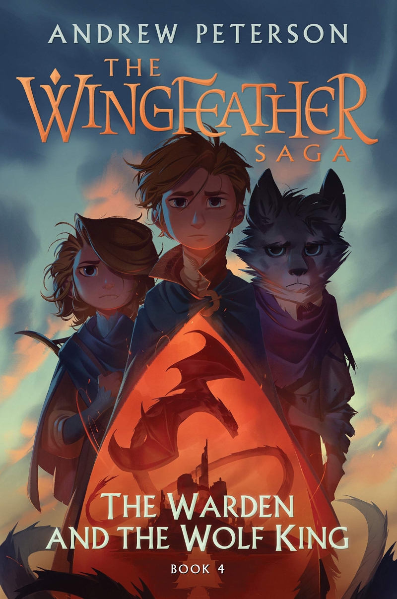 (The) Wingfeather Saga. 4, (The) Warden and the Wolf King