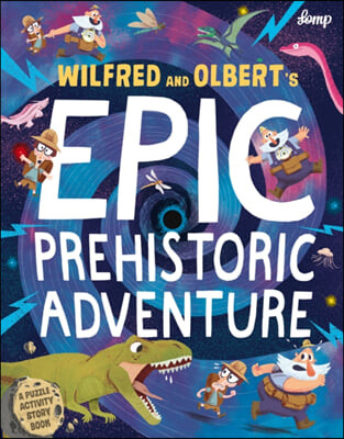 (Wilfred & Olbert's) Epic Prehistoric Adventure