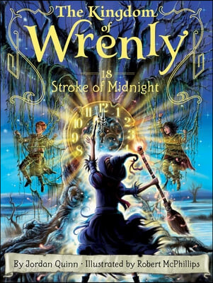 (The) Kingdom of Wrenly. 18, Stroke of midnight