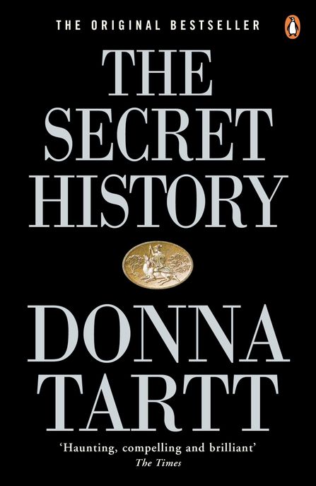 The Secret History (From the Pulitzer Prize-winning author of The Goldfinch)