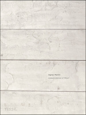 Agnes Martin: Independence of Mind (Independence of Mind)