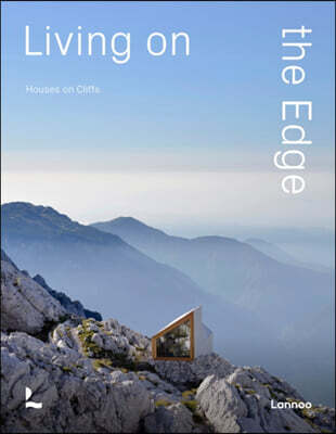 Living On The Edge (Houses on Cliffs)
