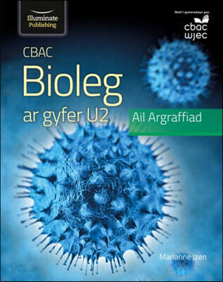 WJEC Biology for A2 Level Student Book: 2nd Edition (It’s What You Do Next That Counts)
