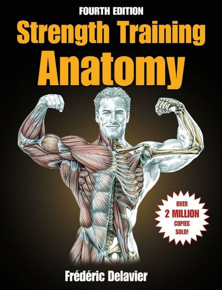 Strength Training Anatomy, 4/E (프레데릭 들라비에)