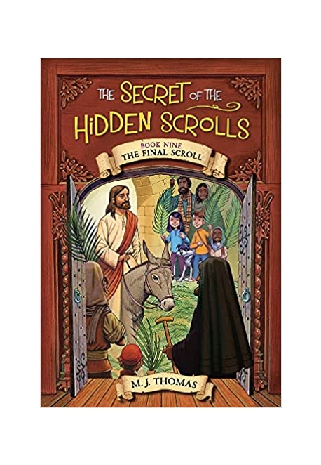 (The)secret of the hidden scrolls. 9 the final scroll