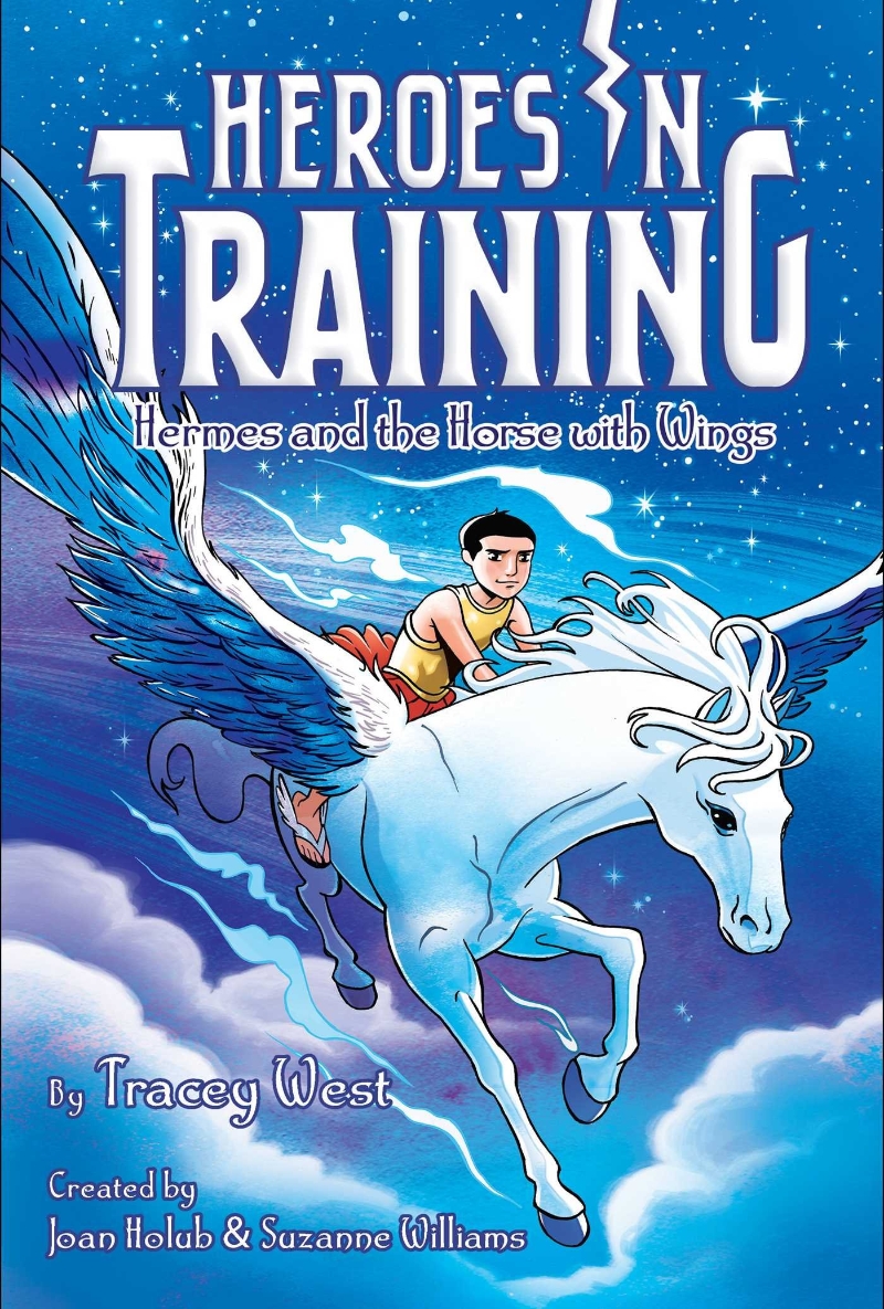 Heroes in training. 13, Hermes and the horse with wings