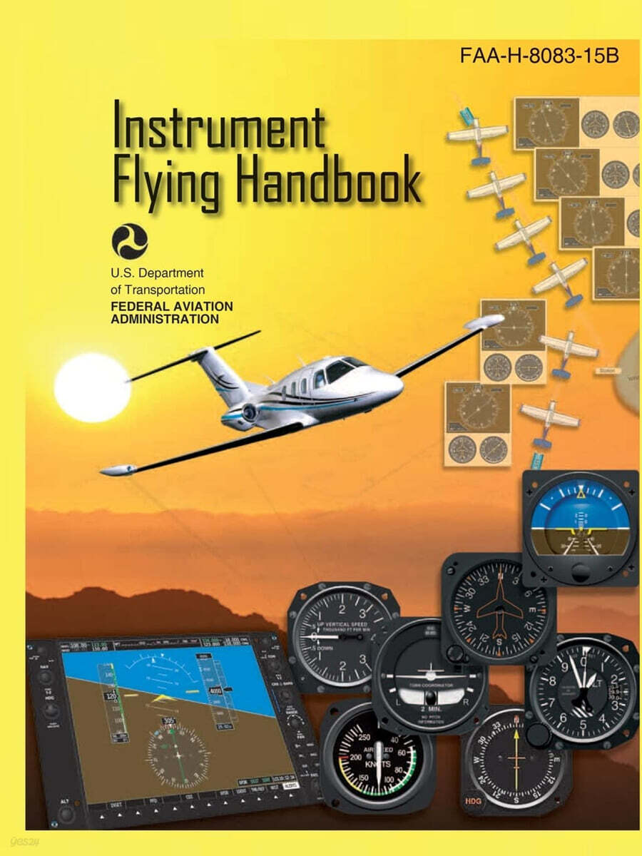 Instrument Flying Handbook FAA-H-8083-15B (Color Print): IFR Pilot Flight Training Study Guide