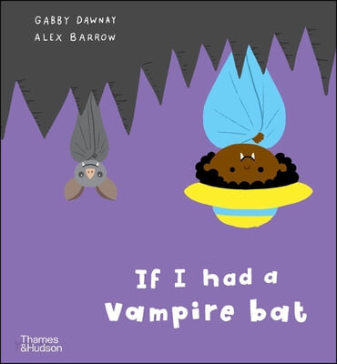 If I had a vampire bat