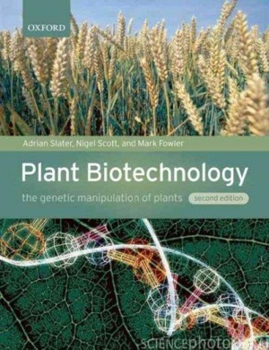 Plant Biotechnology:The Genetic Manipulation of Plants  Oxford Univ Pr