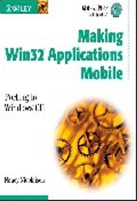 Making Win32 Applications Mobile: Porting to Windows CE Paperback