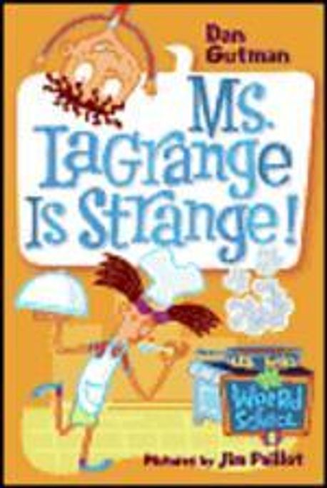 Ms. Lagrange is strange!