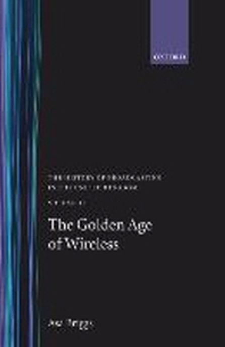 History of Broadcasting in the United Kingdom: Volume II: The Golden Age of Wireless (The Golden Age of Wireless #2)