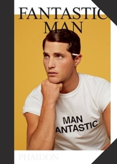 Fantastic Man: Men of Great Style and Substance (Men of Great Style and Substance: A Compilation of Portraits, Profiles, and Other Treats from the Fantastic Gentlemen’s Journal)