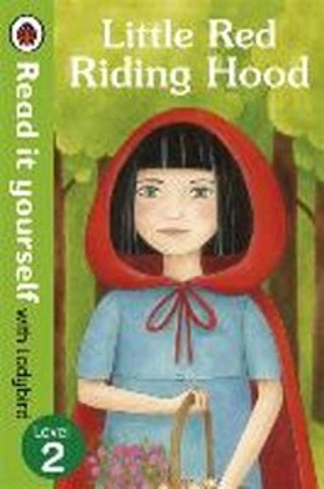 Little Red Riding Hood - Read it yourself with Ladybird (Level 2)
