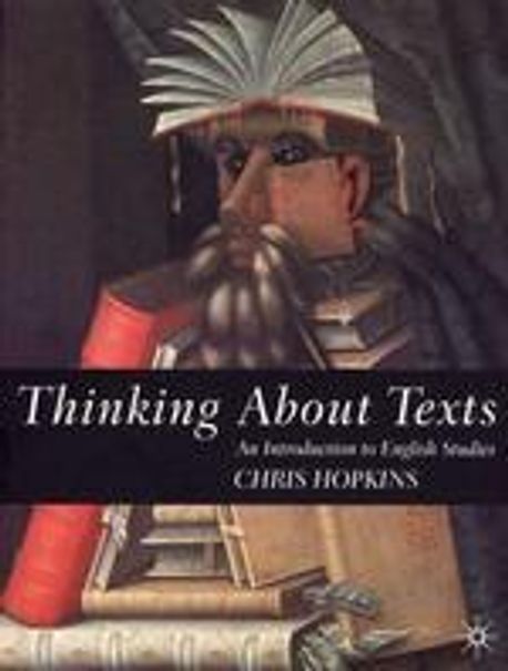 Thinking about texts  : an introduction to English studies
