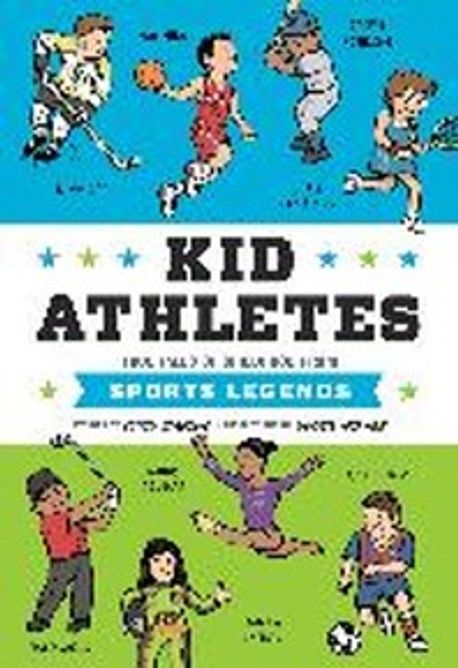 Kid athletes : true tales of childhood from sports legends