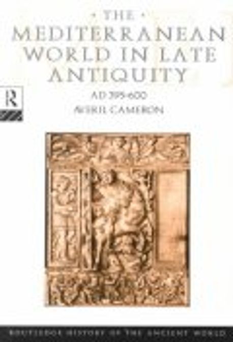 Mediterranean World in Late Antiquity Ad 395-600 (Routledge History of the Ancient World) Paperback