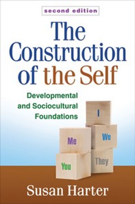 The construction of the self : developmental and sociocultural foundations