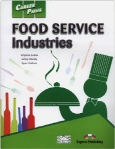 Career Paths: Food Service Industries Student’s Book (+ Cross-platform Application)