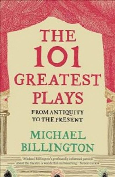 The 101 Greatest Plays Paperback (From Antiquity to the Present)