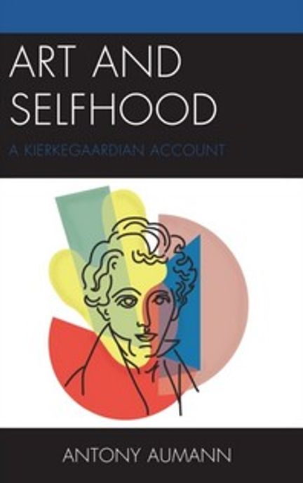 Art and Selfhood 양장본 Hardcover (A Kierkegaardian Account)