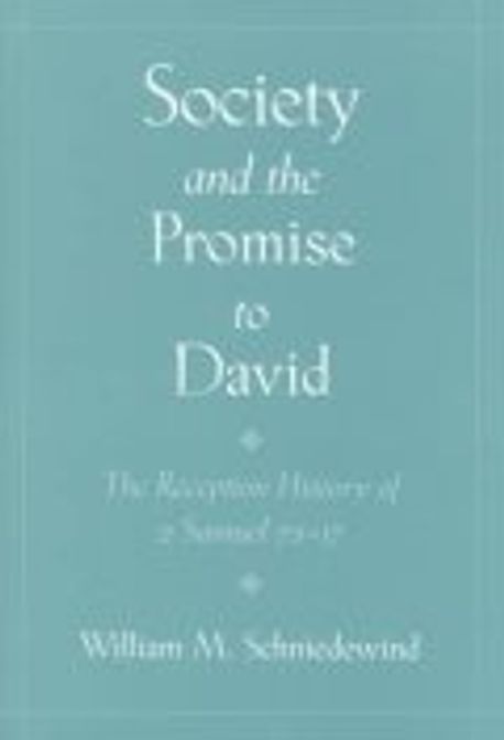 Society and the promise to David : the reception history of 2 Samuel 7:1-17