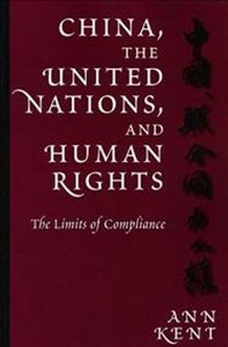 China, the United Nations, and Human Rights : The Limits of Compliance (Pennsylvania Studies in Huma