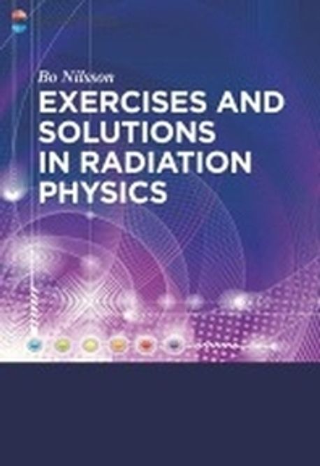 Exercises with Solutions in Radiation Physics 양장본 Hardcover