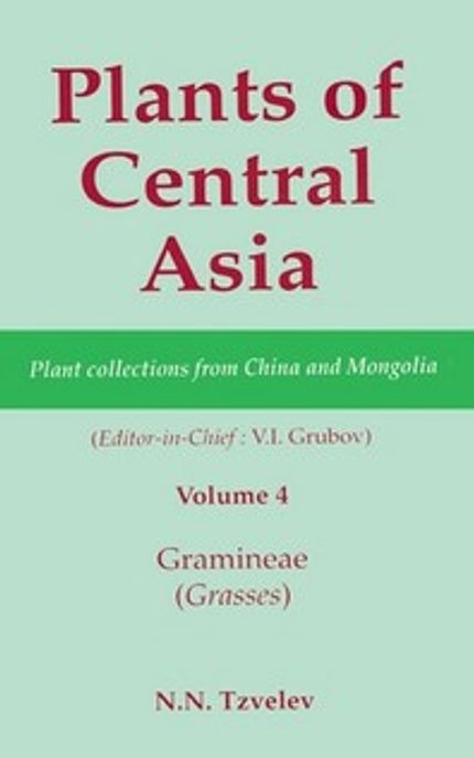 Plants of Central Asia : Plant Collections from China and Mongolia : Gramineae