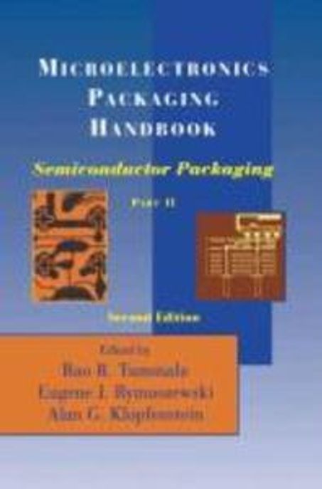 Microelectronics Packaging Handbook : Semiconductor Packaging (Part 2) 양장본 Hardcover (Semiconductor Packaging)