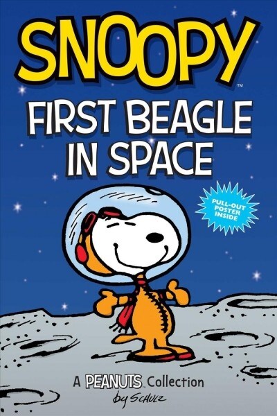 A Peanuts Collection #14 : Snoopy First Beagle in Space (A PEANUTS Collection)
